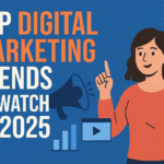 Top Digital Marketing Trends to Watch in 2025